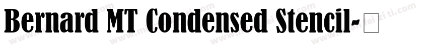 Bernard MT Condensed Stencil字体转换